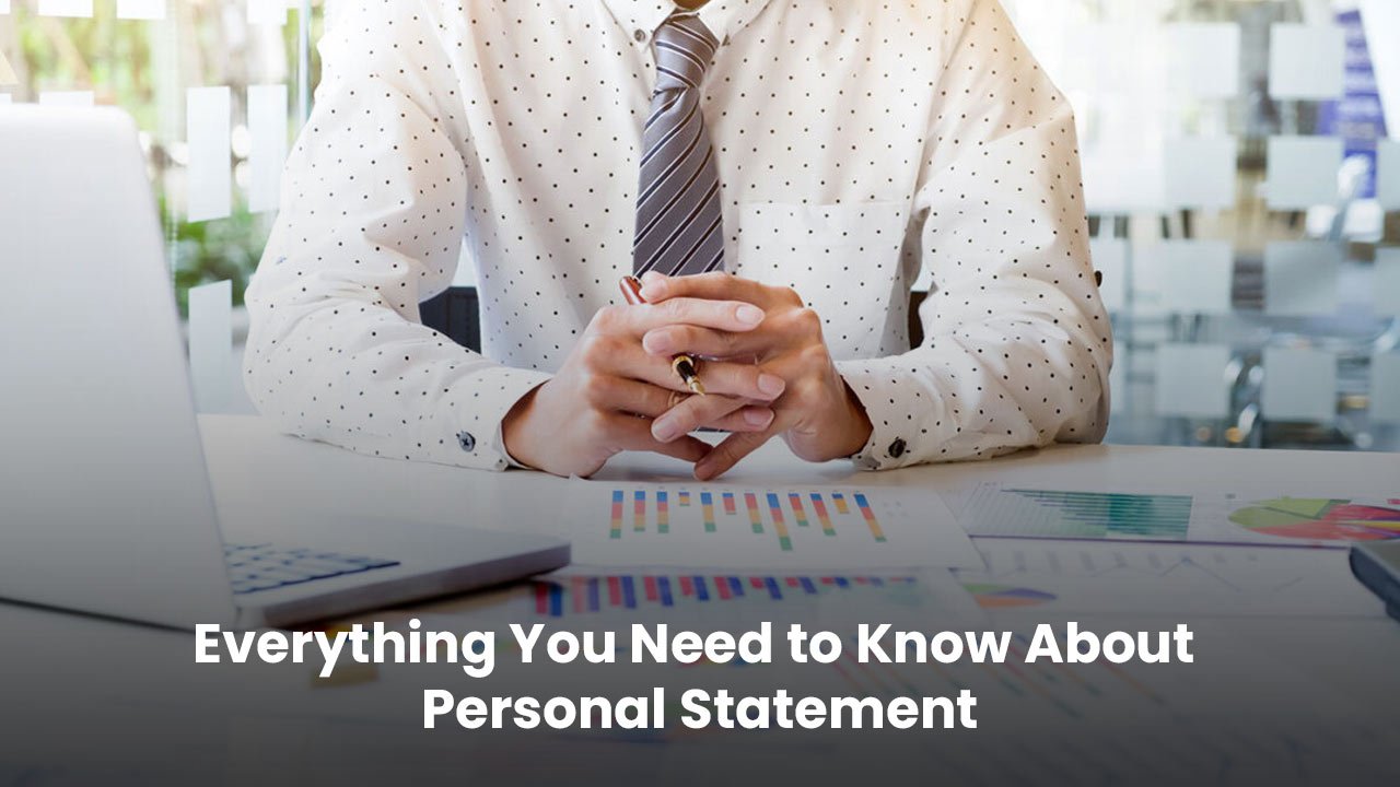 Everything You Need to Know About Personal Statement